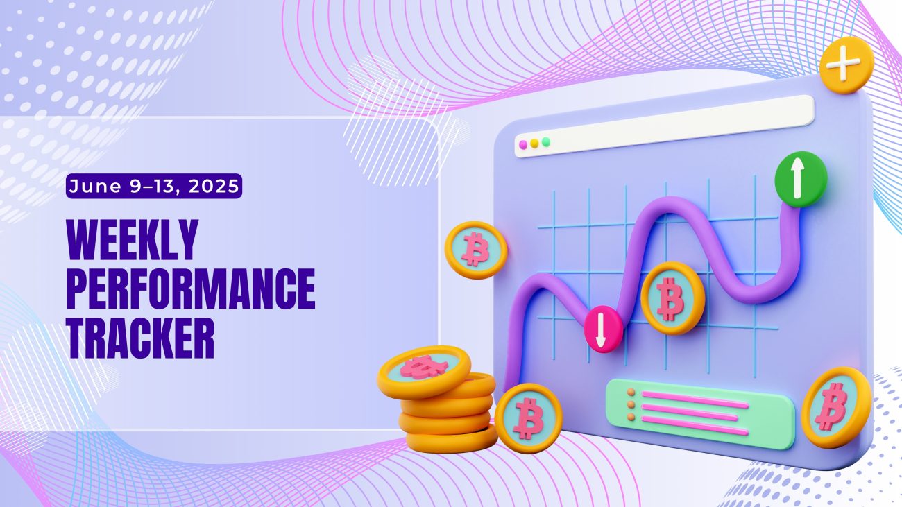 Weekly Performance Tracker (June 9–13, 2025)